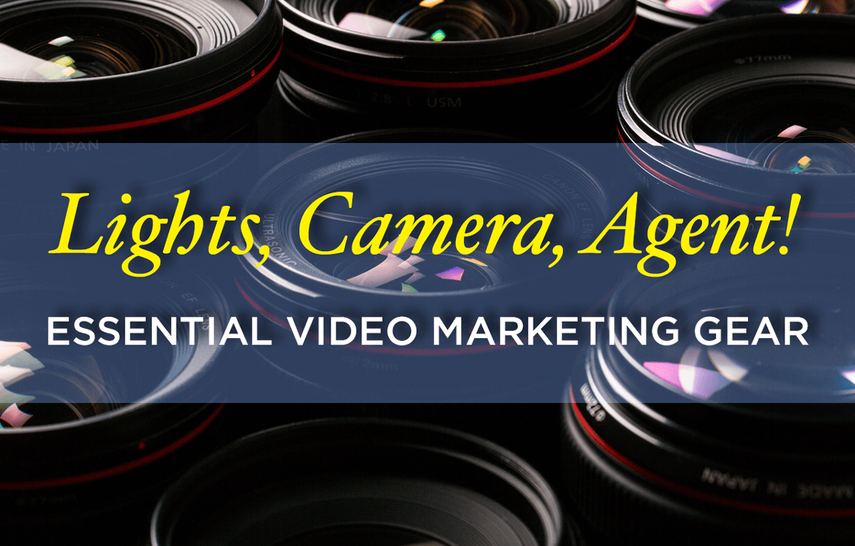 Lights, Camera, Agent! Essential Real Estate Video Marketing Gear
