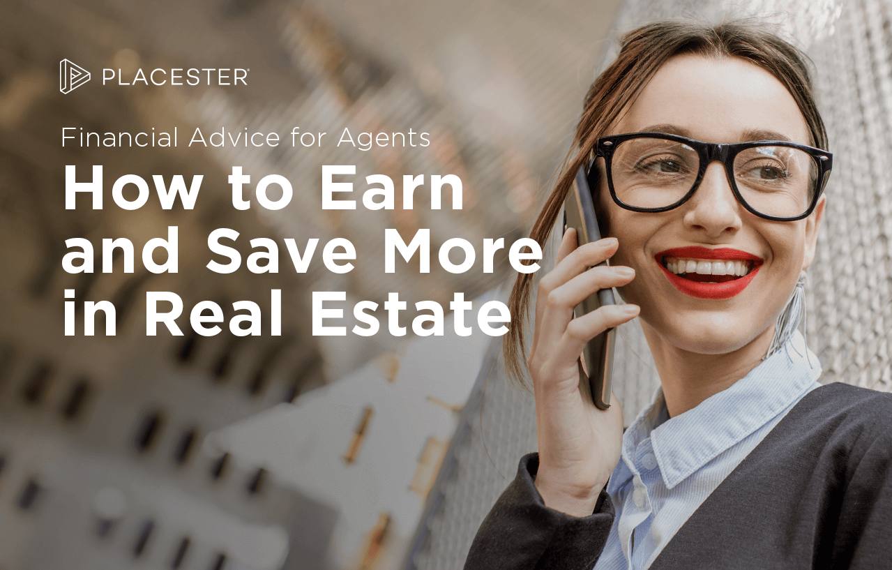 The Modern Real Estate Agent’s Blueprint for Earning (and Saving) More Money