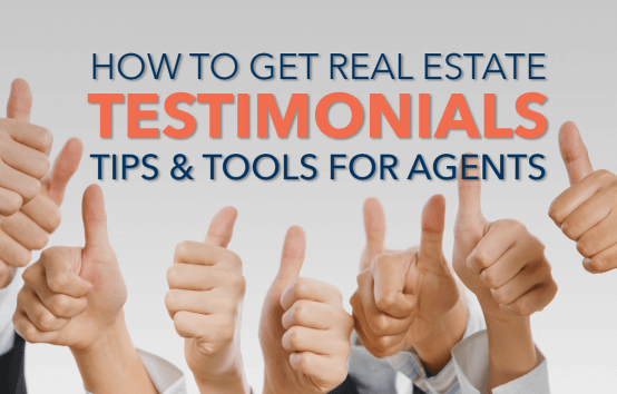 How to Get Real Estate Testimonials: Techniques and Tools for Agents
