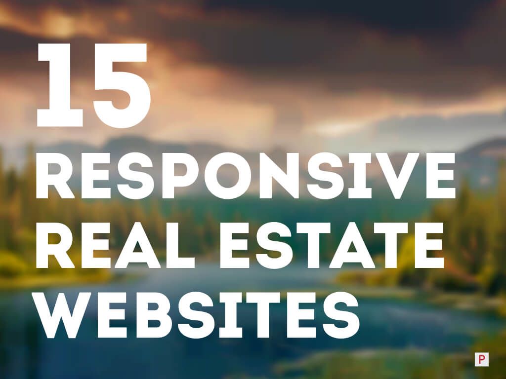 15 Responsive Real Estate Websites Built on Placester