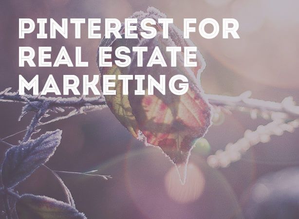 Using Pinterest as a Valuable Real Estate Social Marketing Tool & 5 Great Accounts