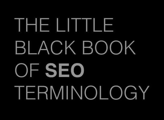 The Little Black Book of SEO Terminology