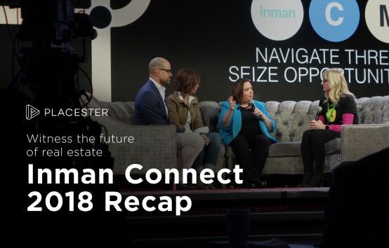 Witness Real Estate’s Future: A Recap of Inman Connect 2018