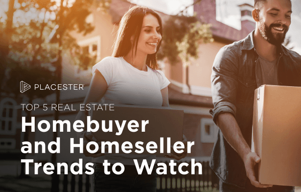 Real Estate Homebuyer and Homeseller Trends to Watch