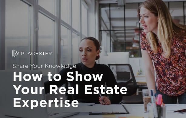 5 Ways to Prove You’re a Local Real Estate Expert
