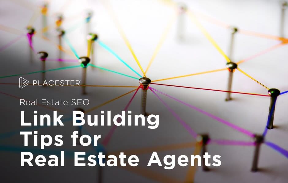 Link Building Tips for Real Estate Agents