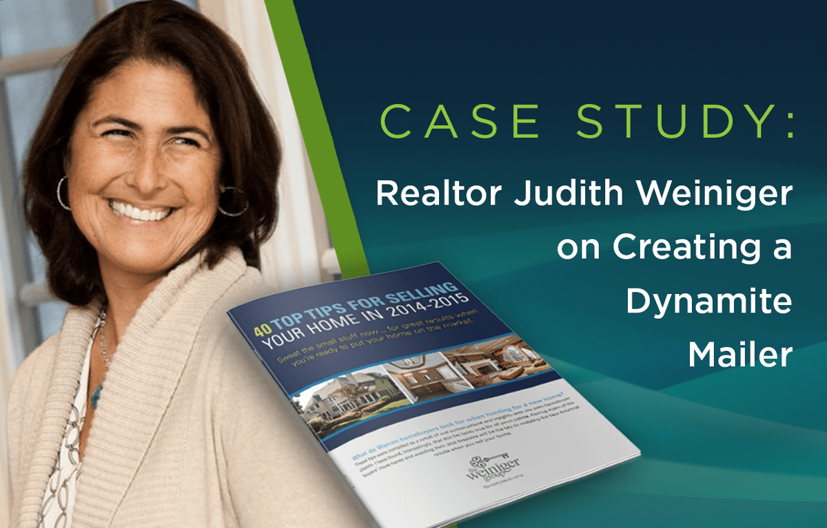Case Study: Realtor Judith Weiniger on Creating a Dynamite Mailer