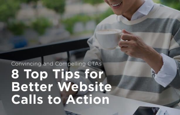 8 Expert Tips & Tricks for Convincing Calls to Action on Your Real Estate Website