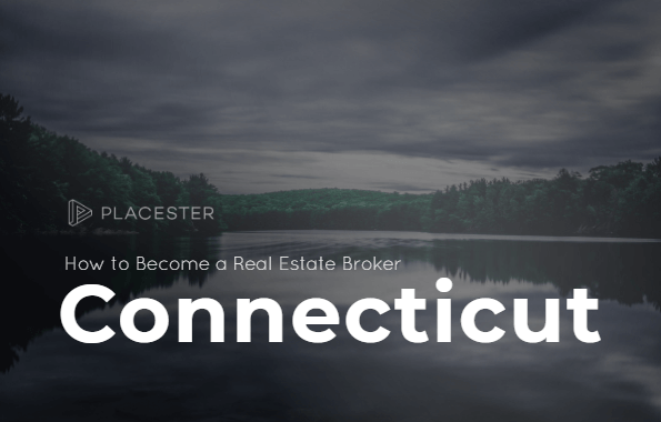 How to Become a Real Estate Broker in Connecticut