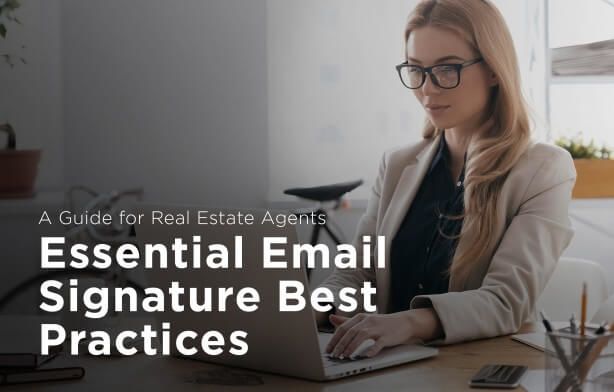Is Your Real Estate Email Signature Helping You Convert Leads?