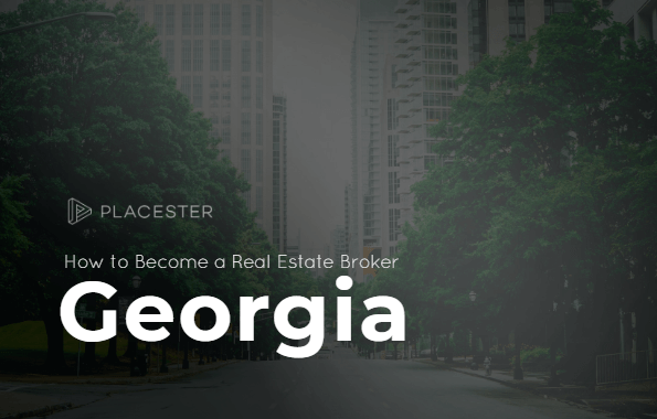 How to Become a Real Estate Broker in Georgia