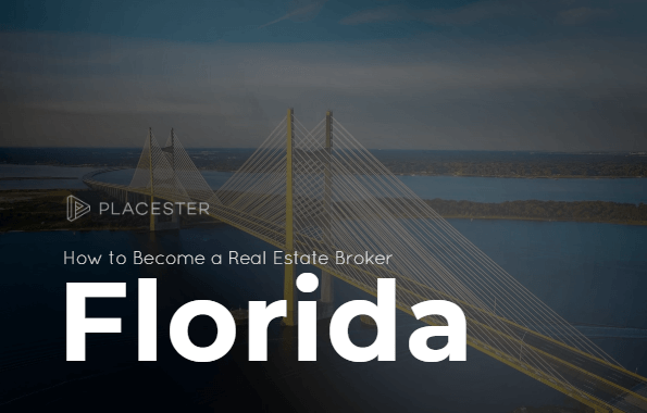 How to Become a Real Estate Broker in Florida (6-Step Guide)