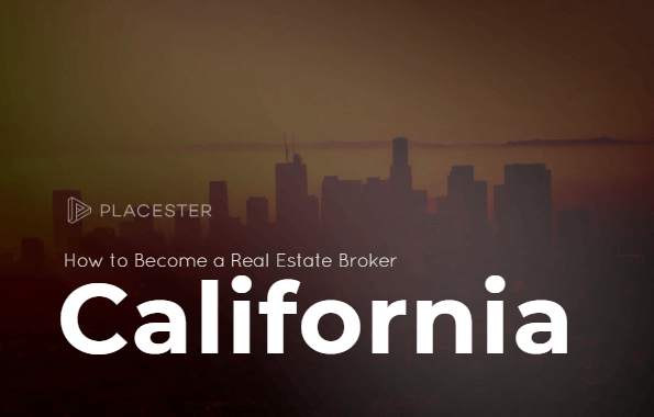 How to become a Real Estate Broker in California