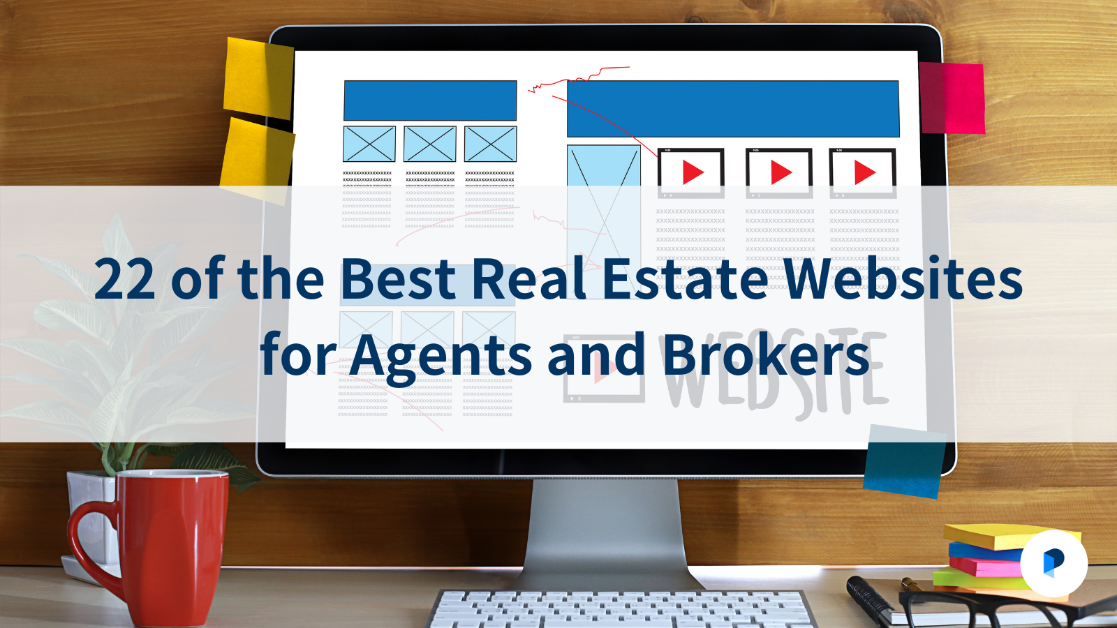22 of the Best Real Estate Websites for Agents and Brokers