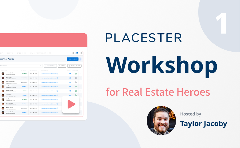 Placester Workshop For Real Estate Heroes #1 - Basics