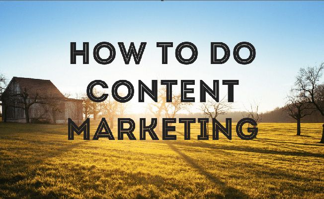 How to Do Content Marketing: A Starter Kit