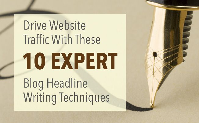 Drive Real Estate Website Traffic with These 10 Expert Blog Headline-Writing Techniques