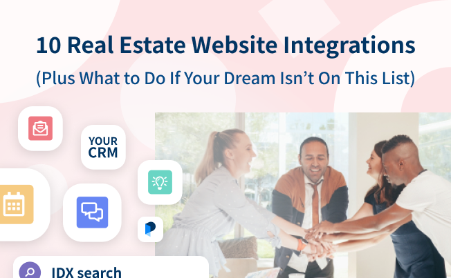 10 Real Estate Website Integrations to Streamline Your Business