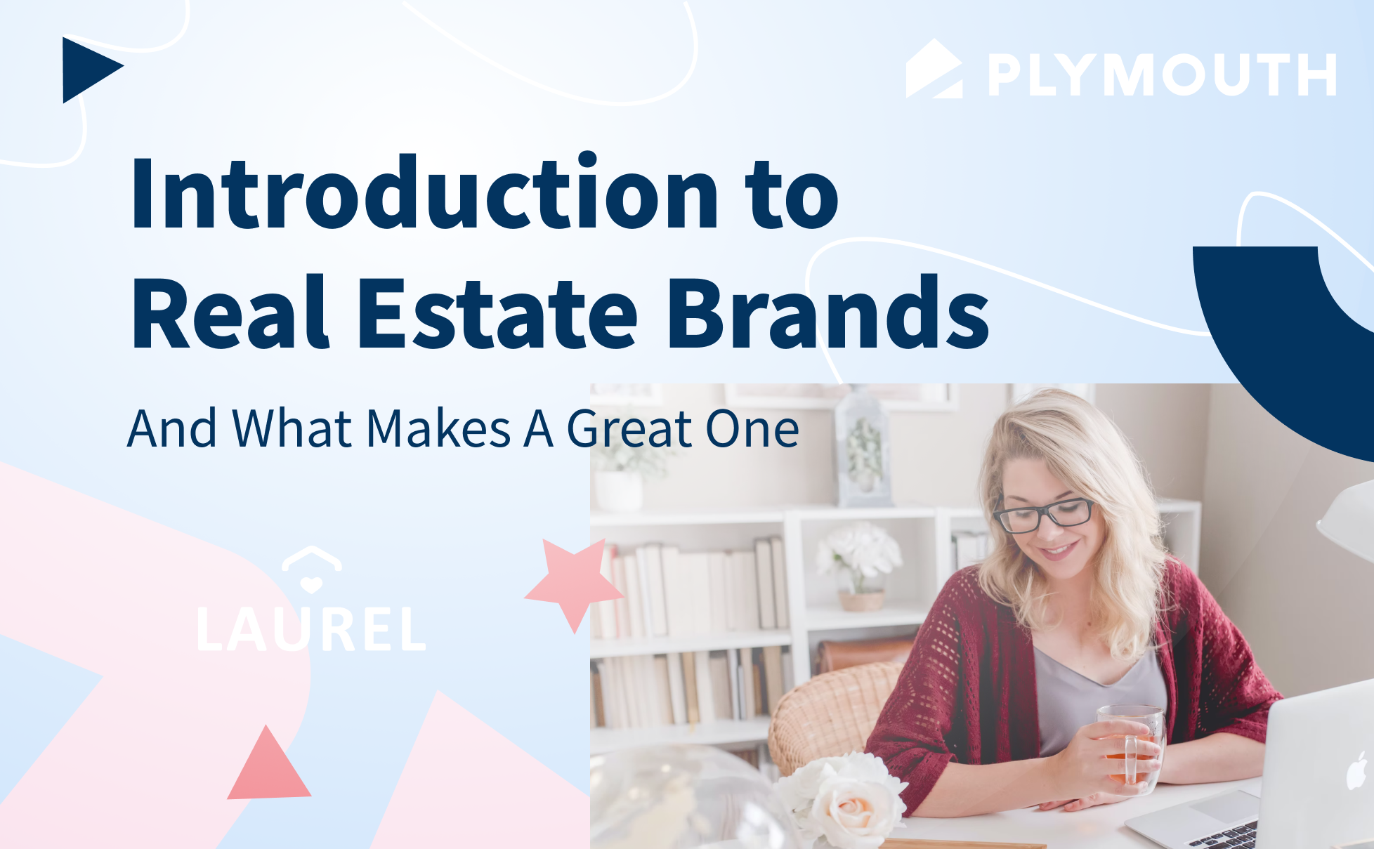 Introduction to Real Estate Brands And What Makes A Great One