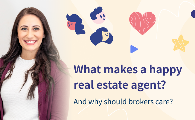 What makes a happy real estate agent? And why should brokers care?