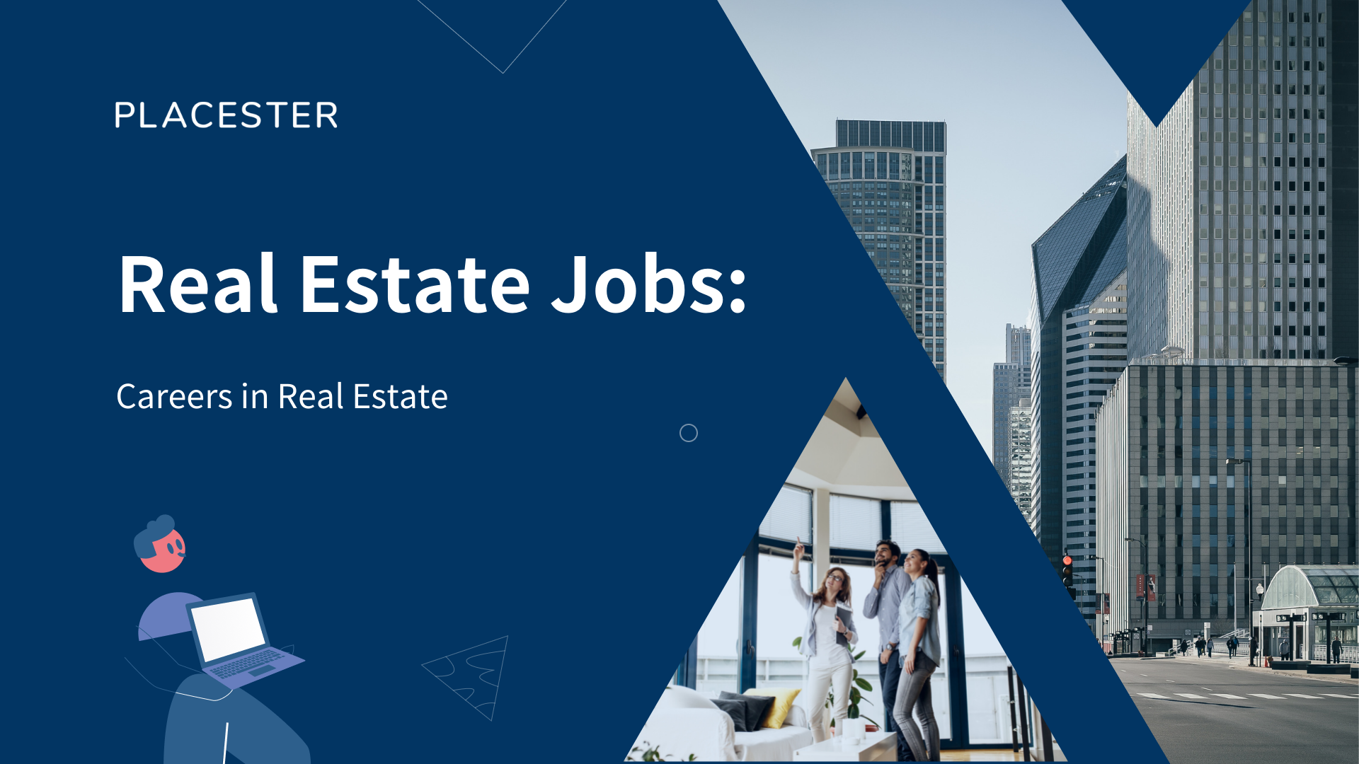 Real Estate Jobs: Careers in Real Estate | Placester