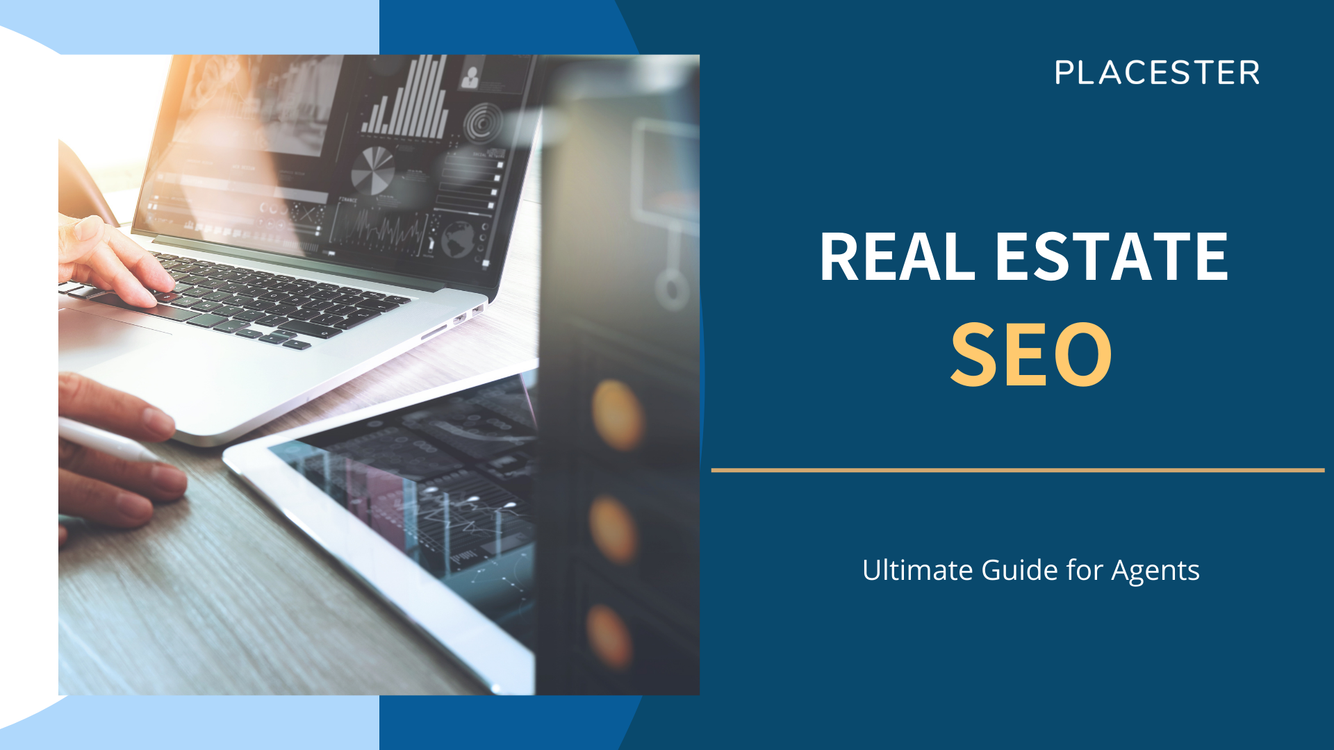 Real Estate SEO: Ultimate Guide for Agents | Placester