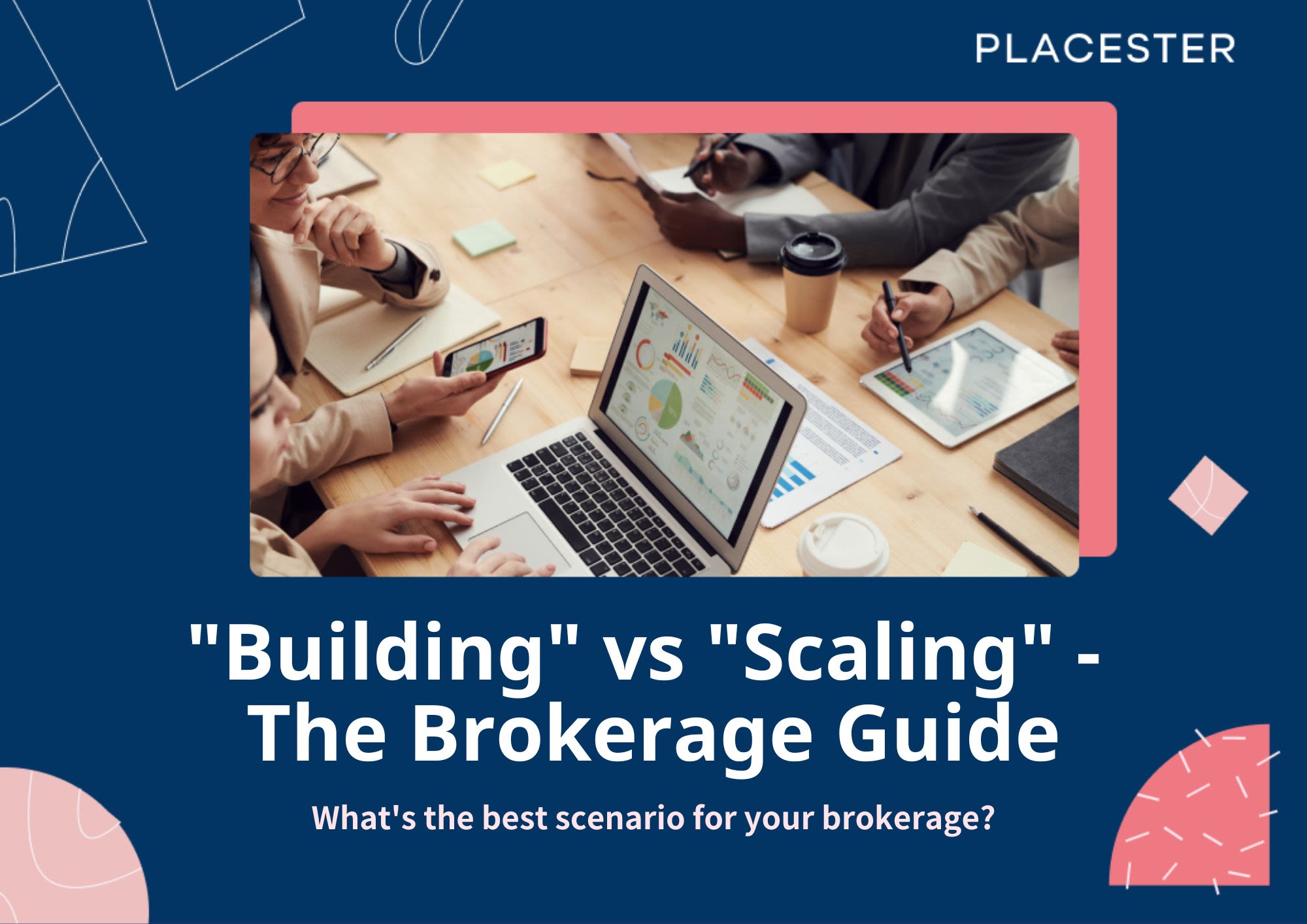  "Building" vs "Scaling" - The Brokerage Guide