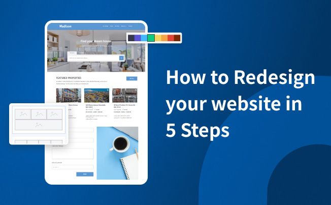 How to Redesign Your Real Estate Website in 5 Steps