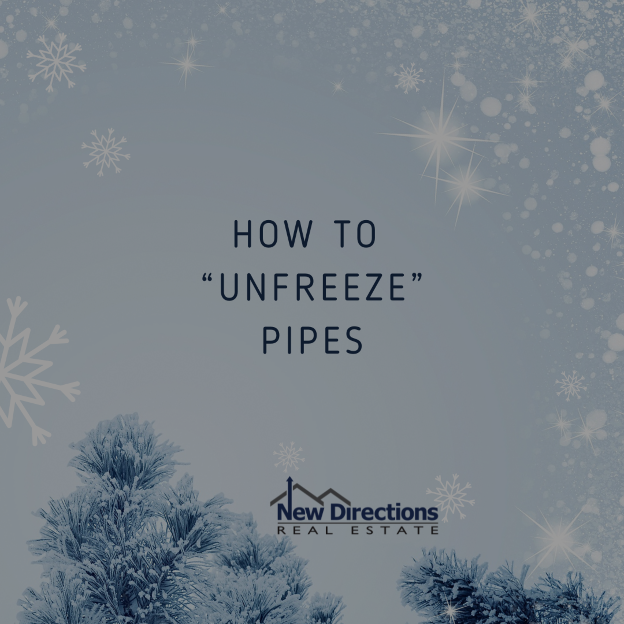 How to Unfreeze Pipes & Prevent Damage