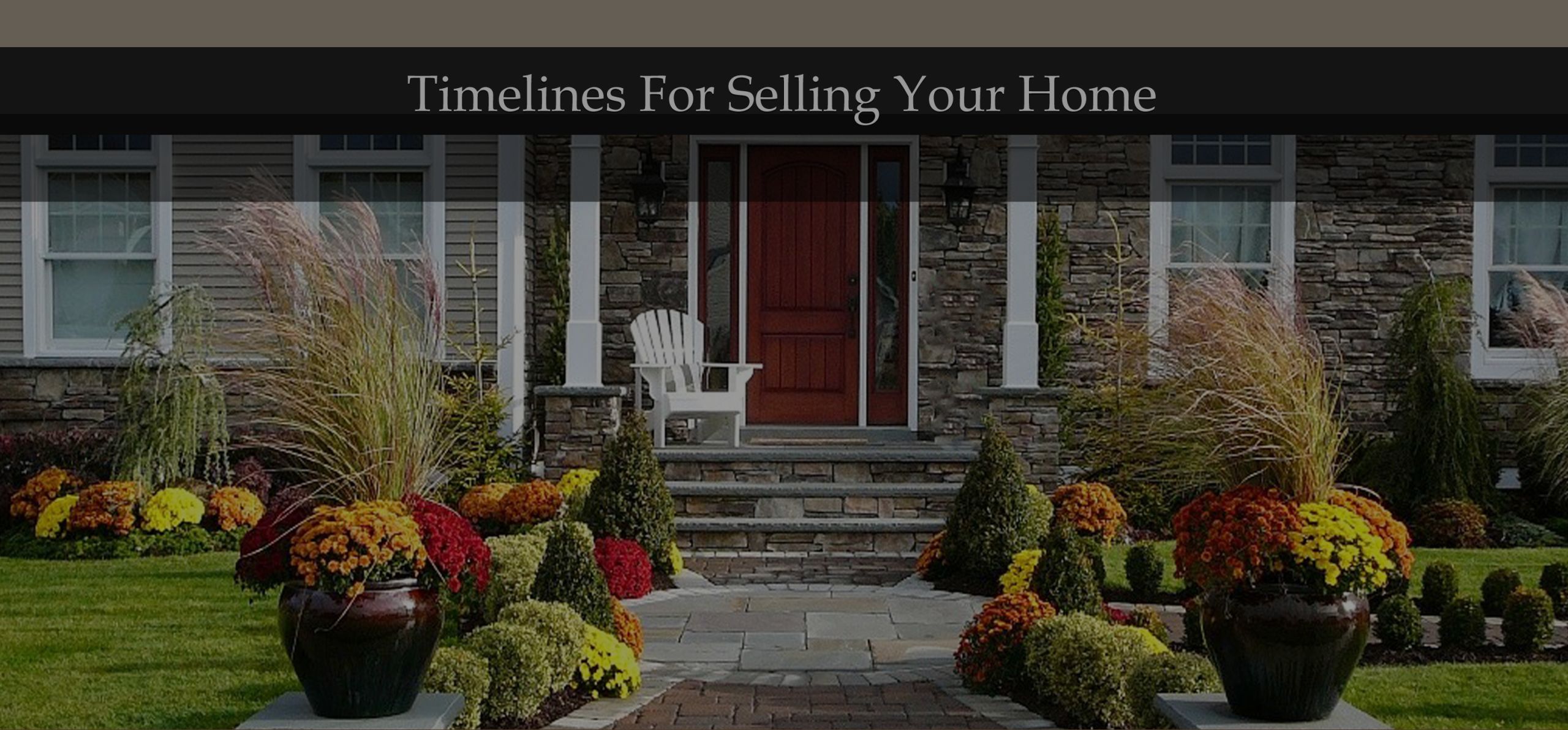 Top 11 Tips and the Timeline for Selling Your Home