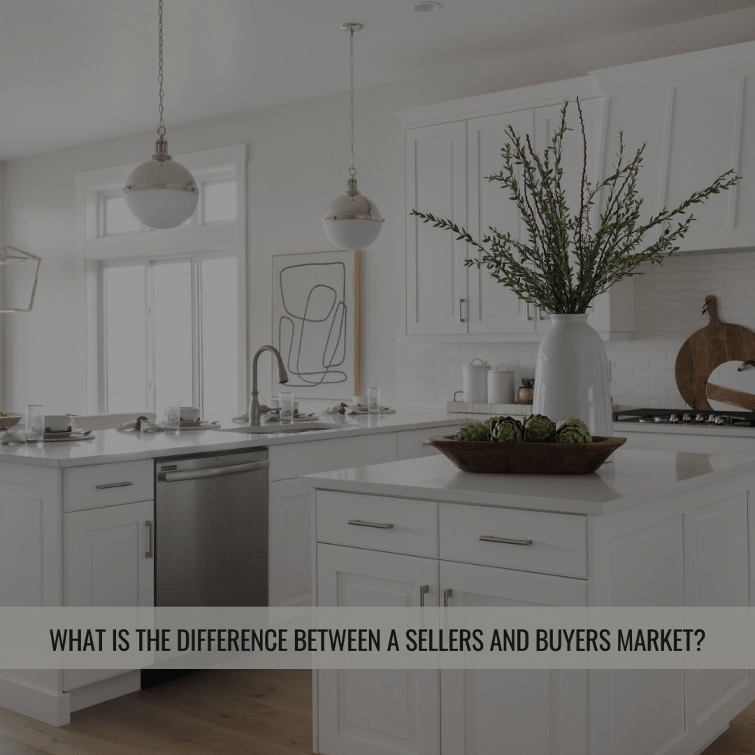 Buyer vs. Seller Market