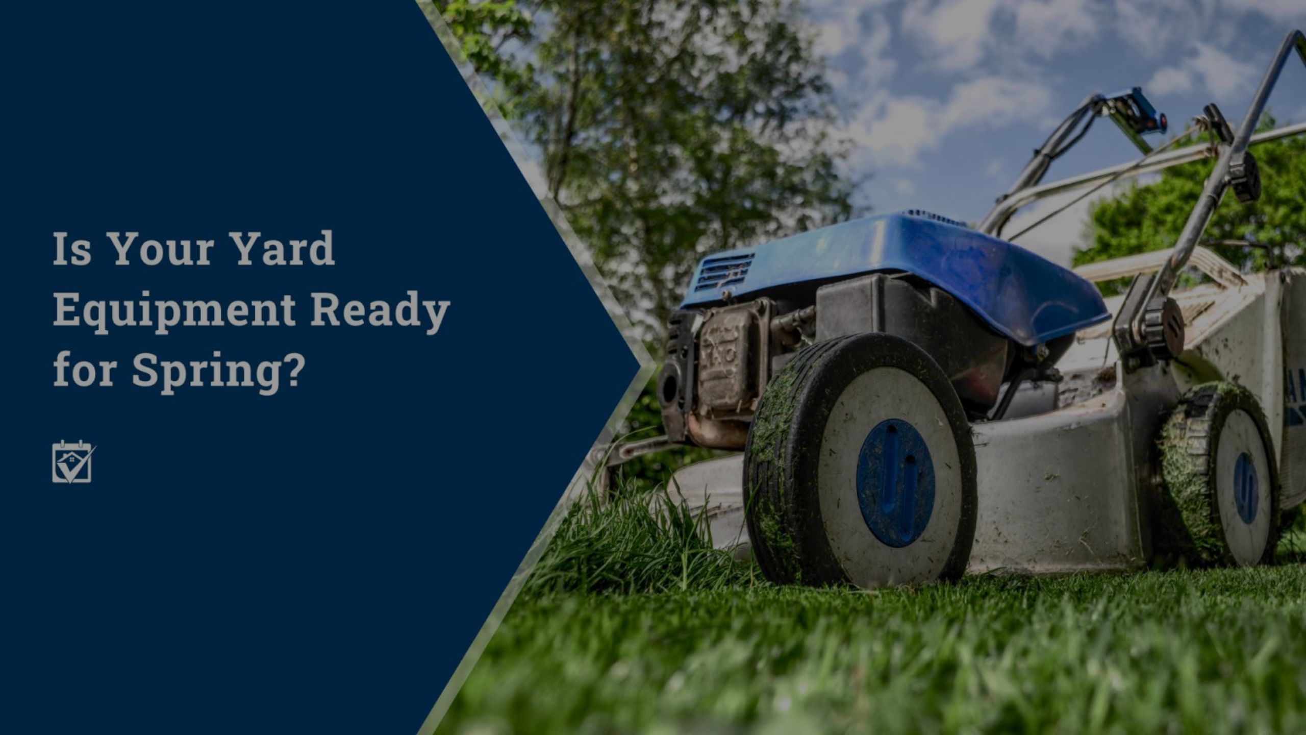 Is Your Yard Equipment Ready for Spring?