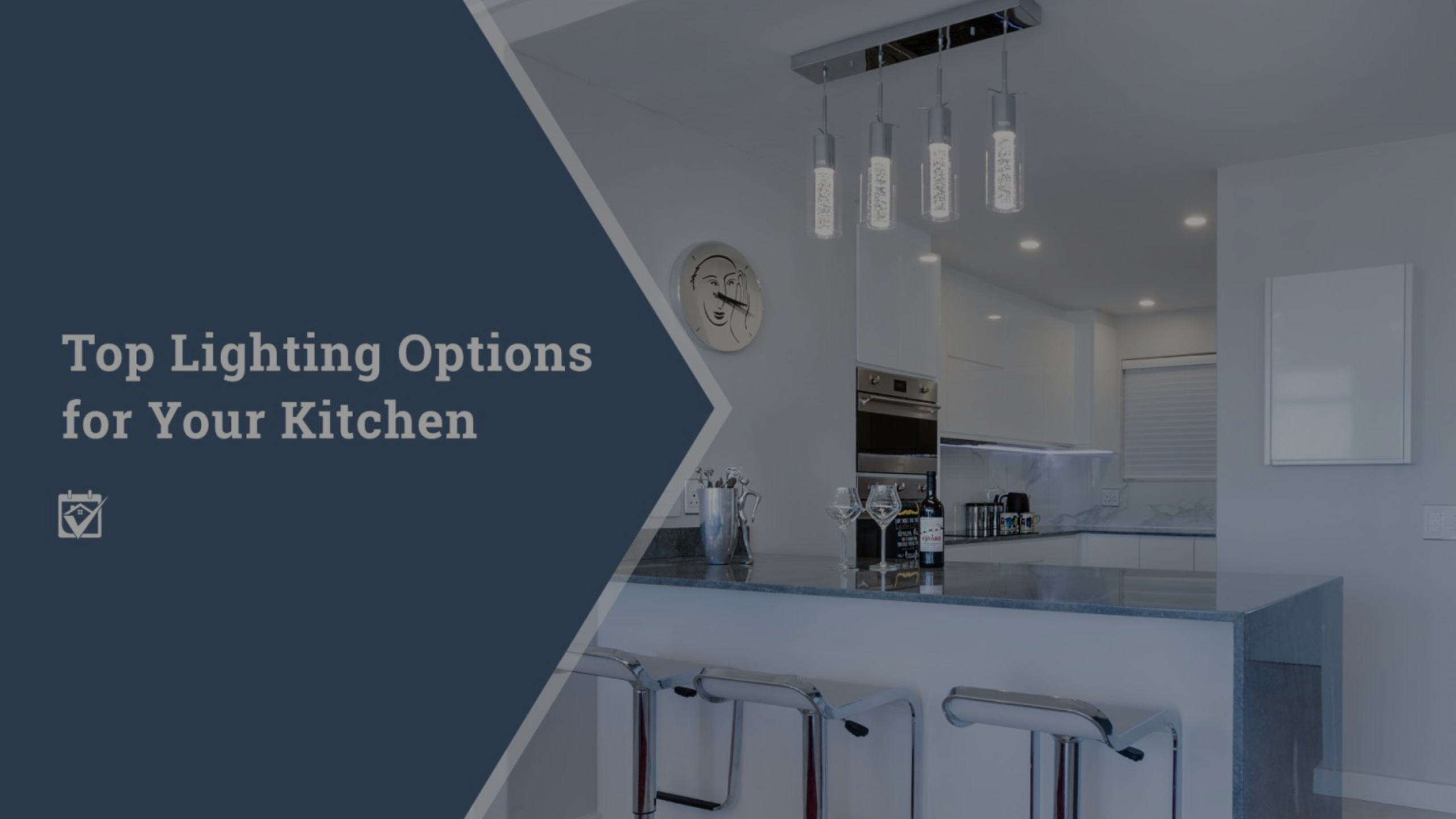 Top Lighting Options for Your Kitchen