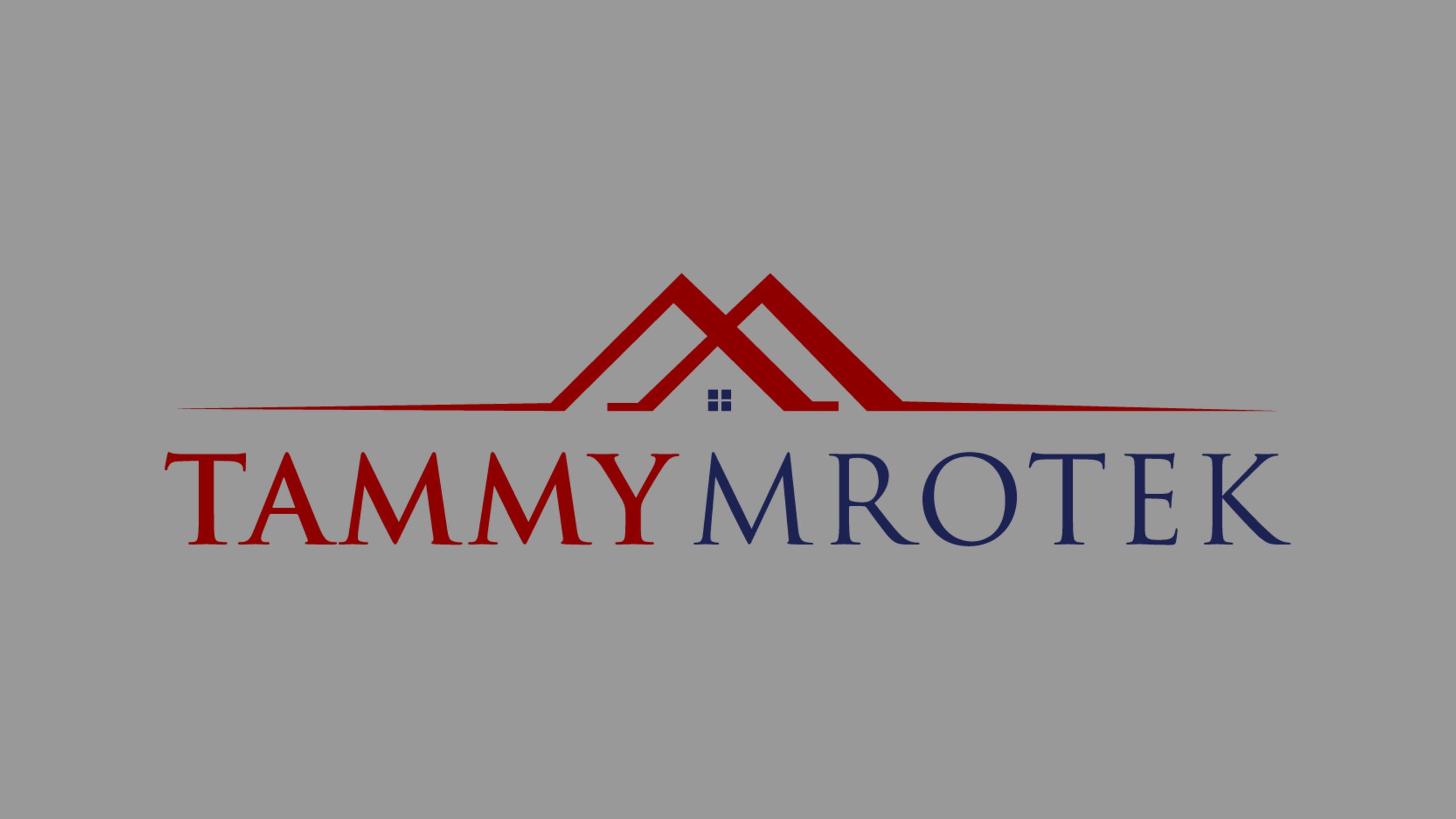 Why Should YOU Hire The Tammy Mrotek Team? Experience, Dedication, Integrity