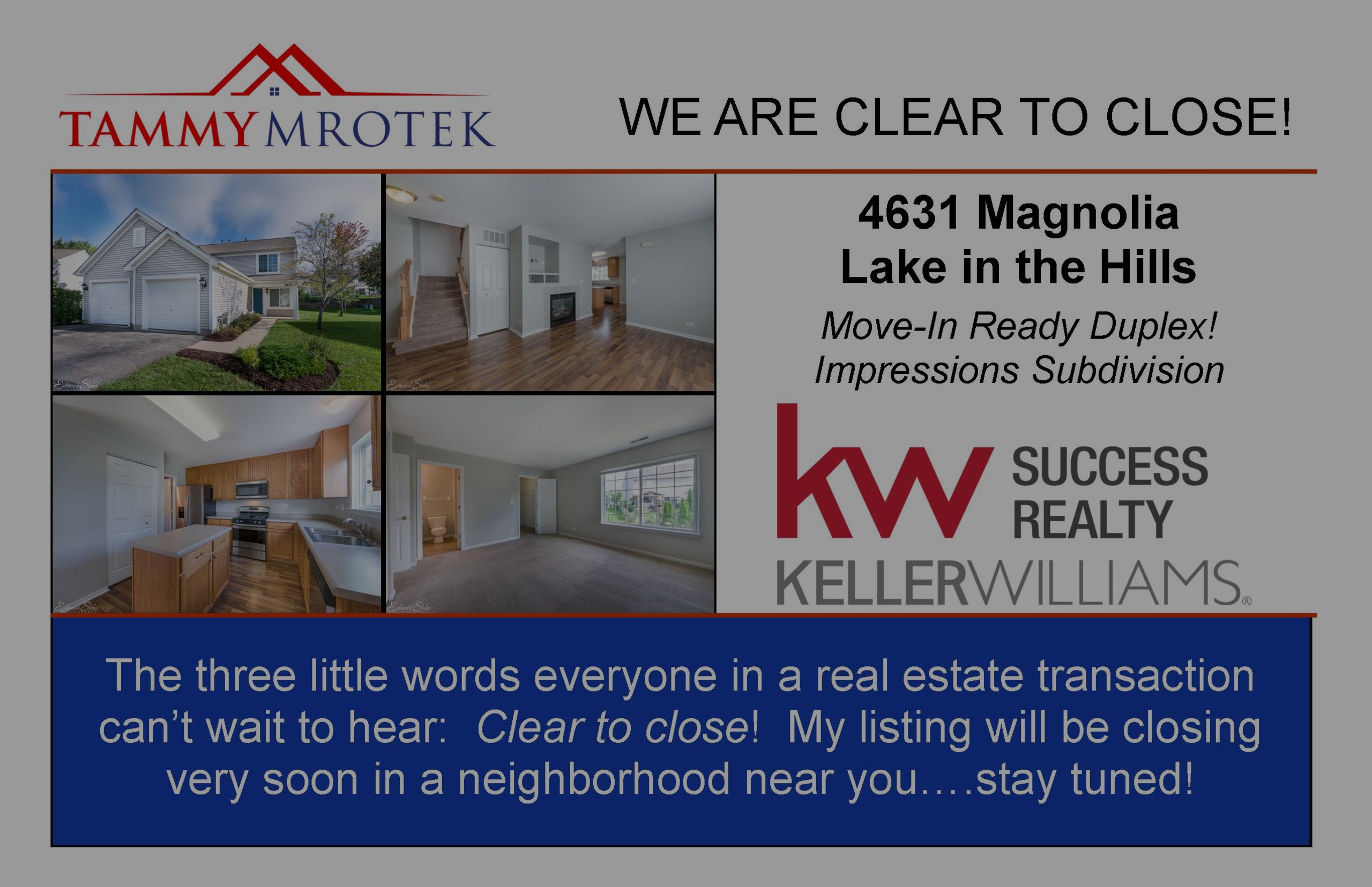 Excited to Announce My Lake in the Hills Listing Will be Closing Soon!