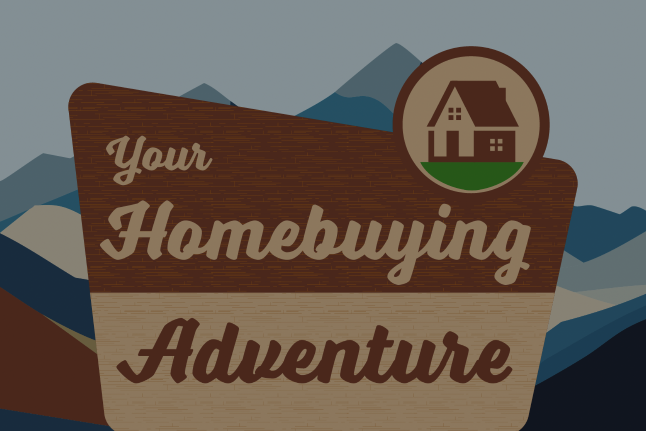 Your Homebuying Adventure
