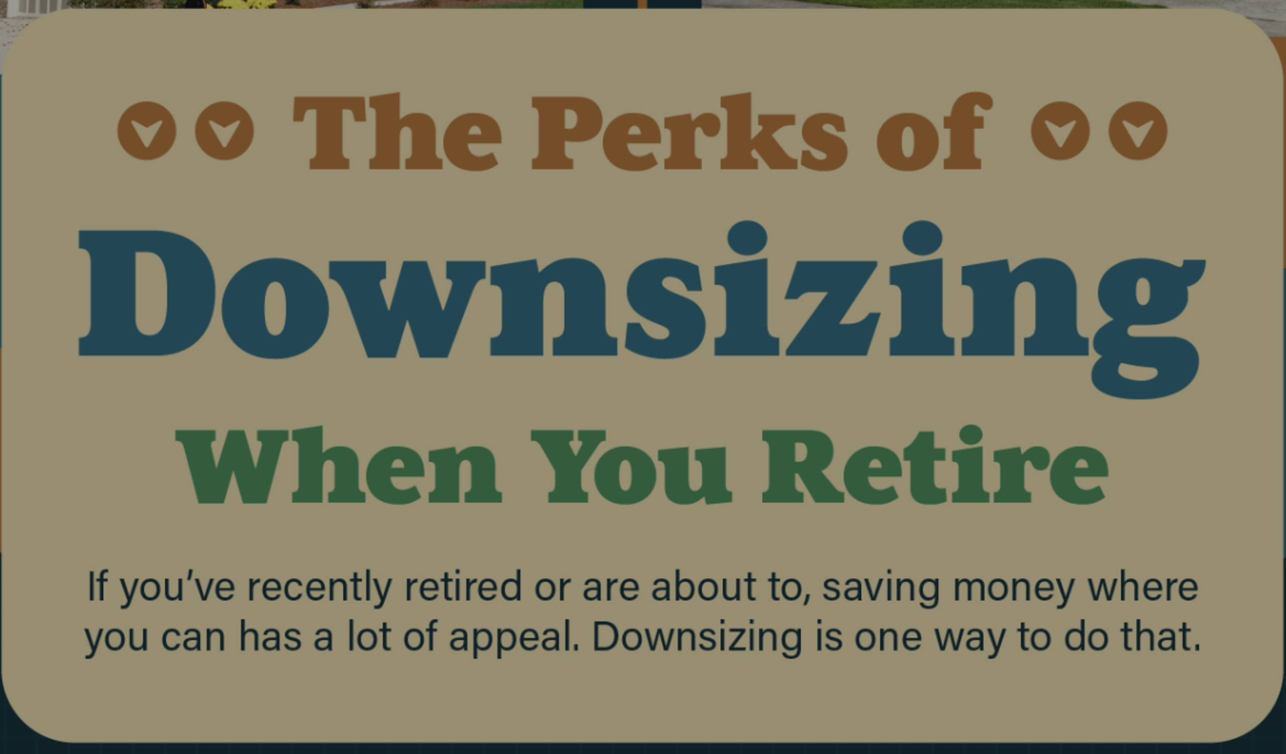 The Perks of Downsizing When You Retire