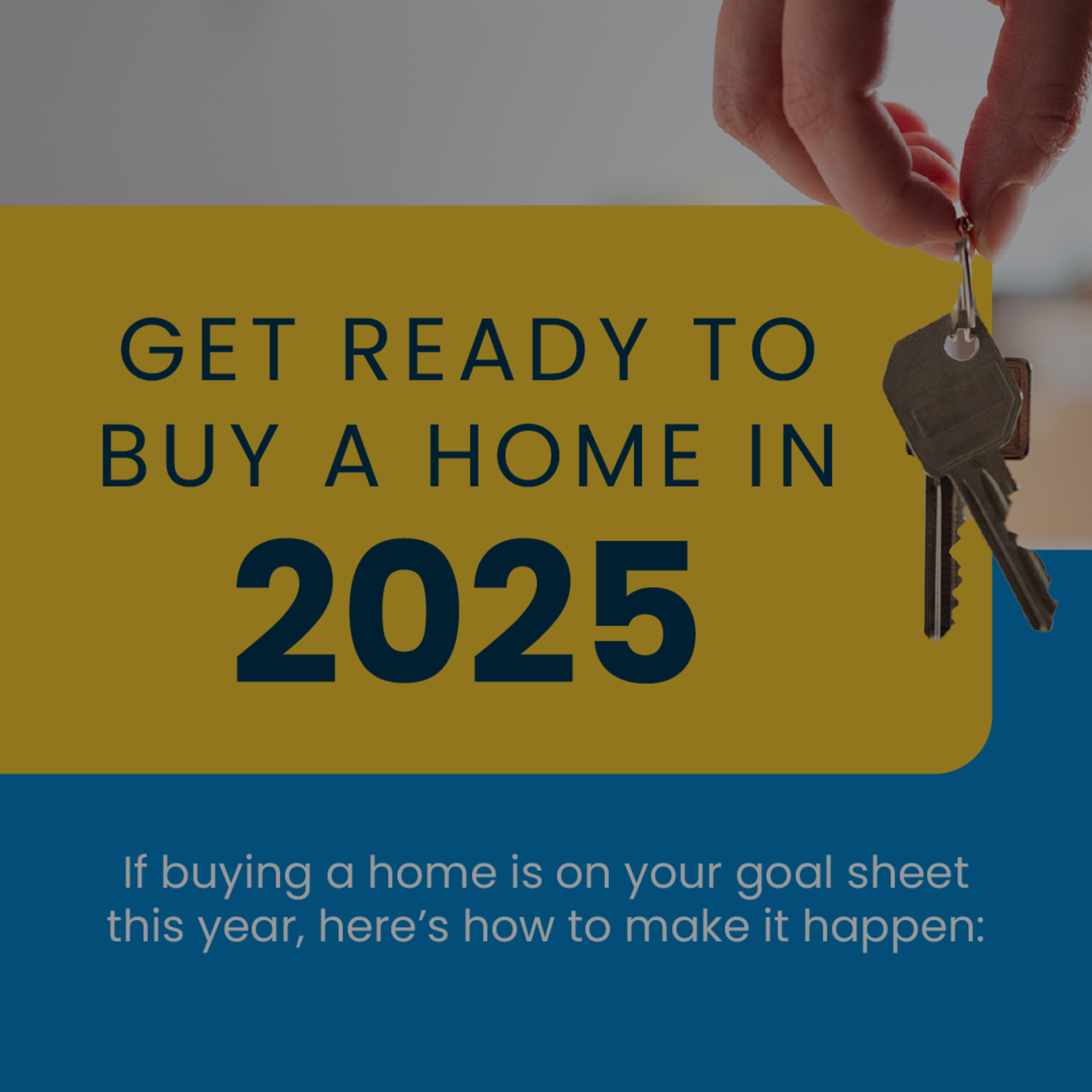 Get Ready To Buy a Home in 2025