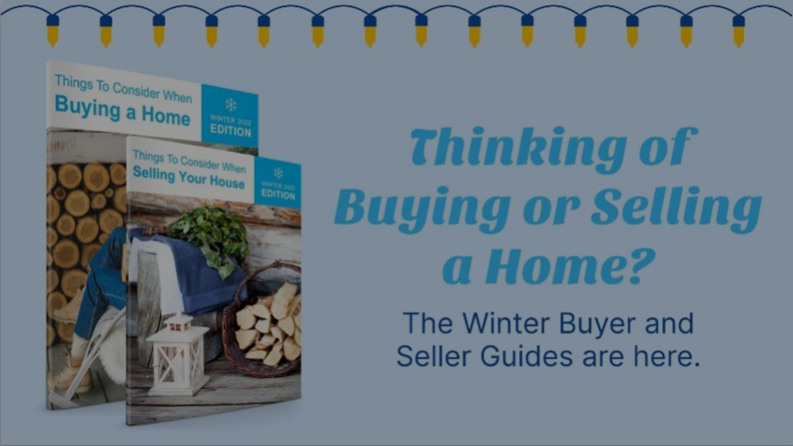 Thinking of Buying or Selling a Home?