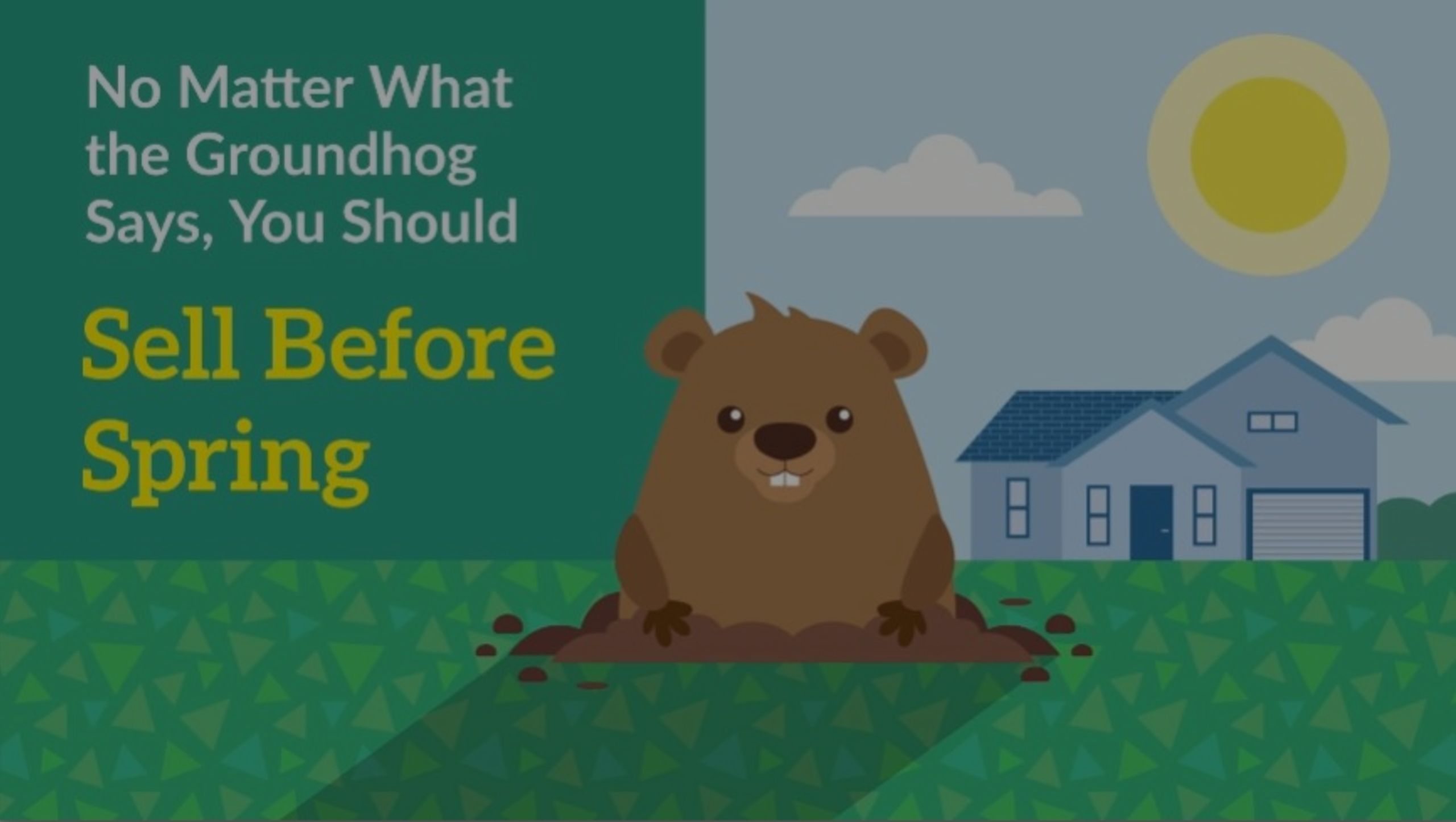 No Matter What the Groundhog Says, You Should Sell Before the Spring