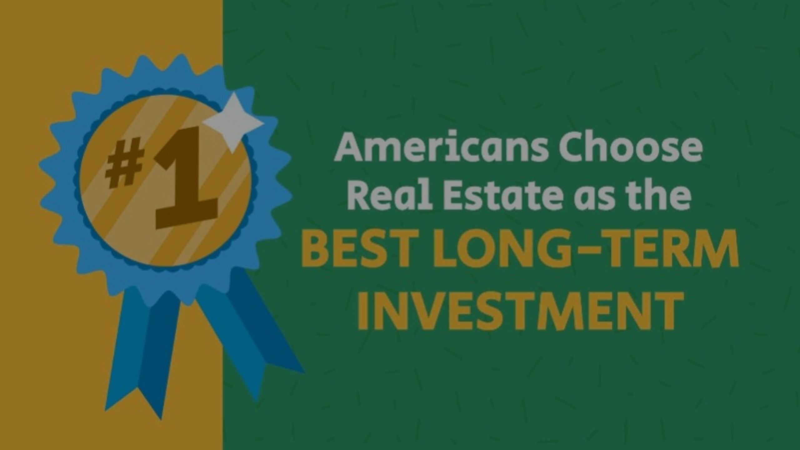 More Americans Choose Real Estate as the Best Long-Term Investment