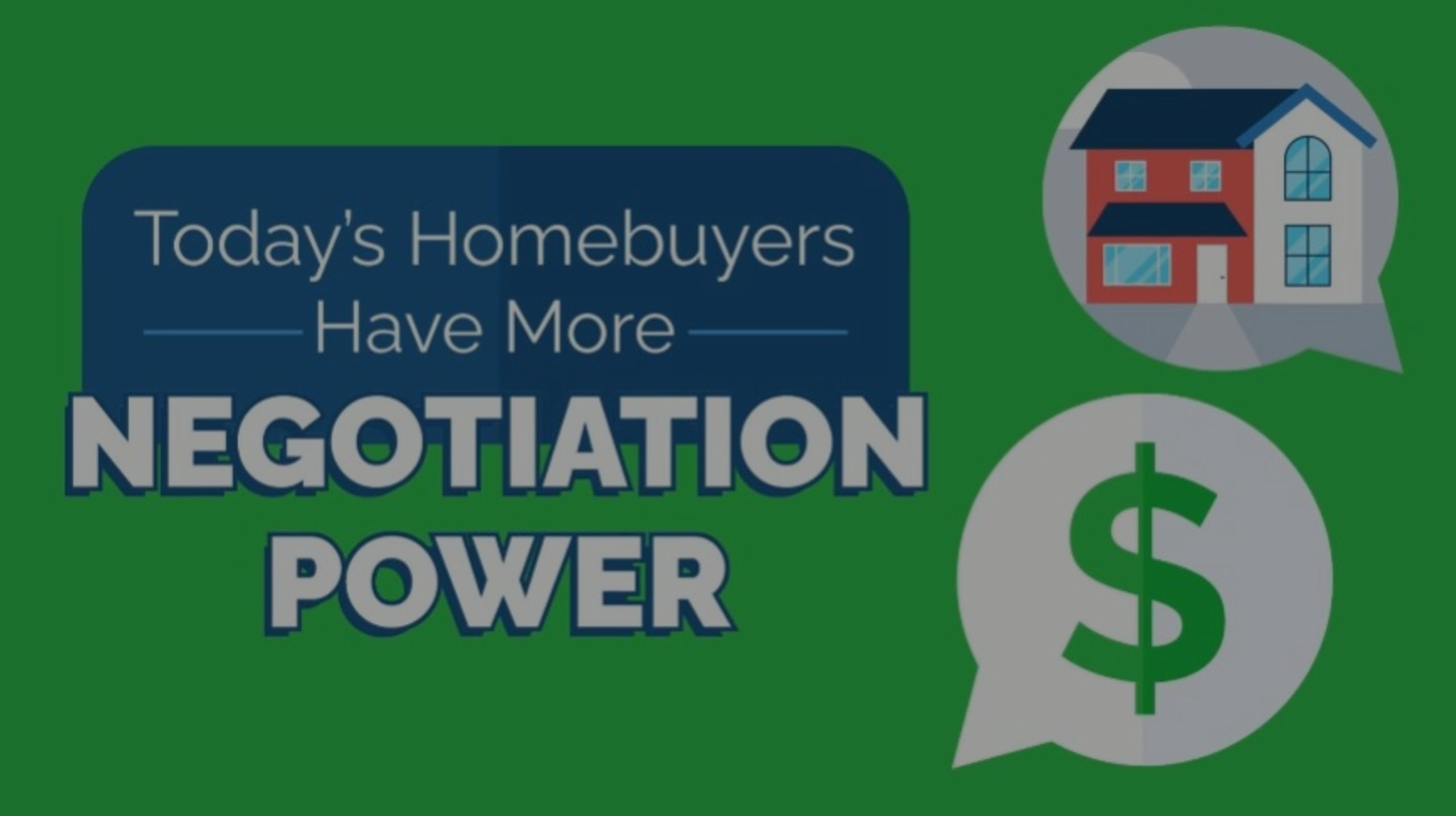 Today&#8217;s Homebuyers Have More Negotiation Power