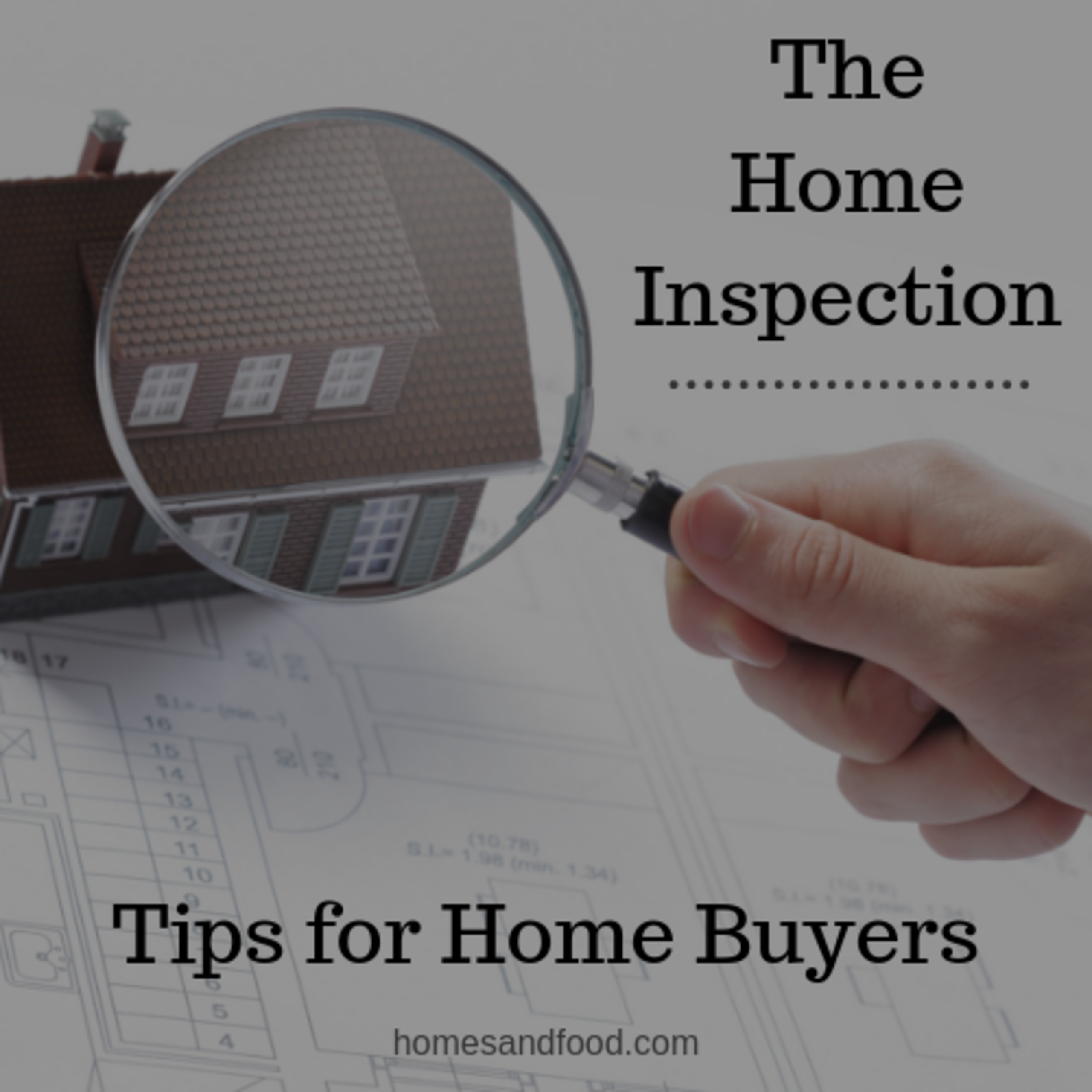The Home Inspection Tips For Buyers