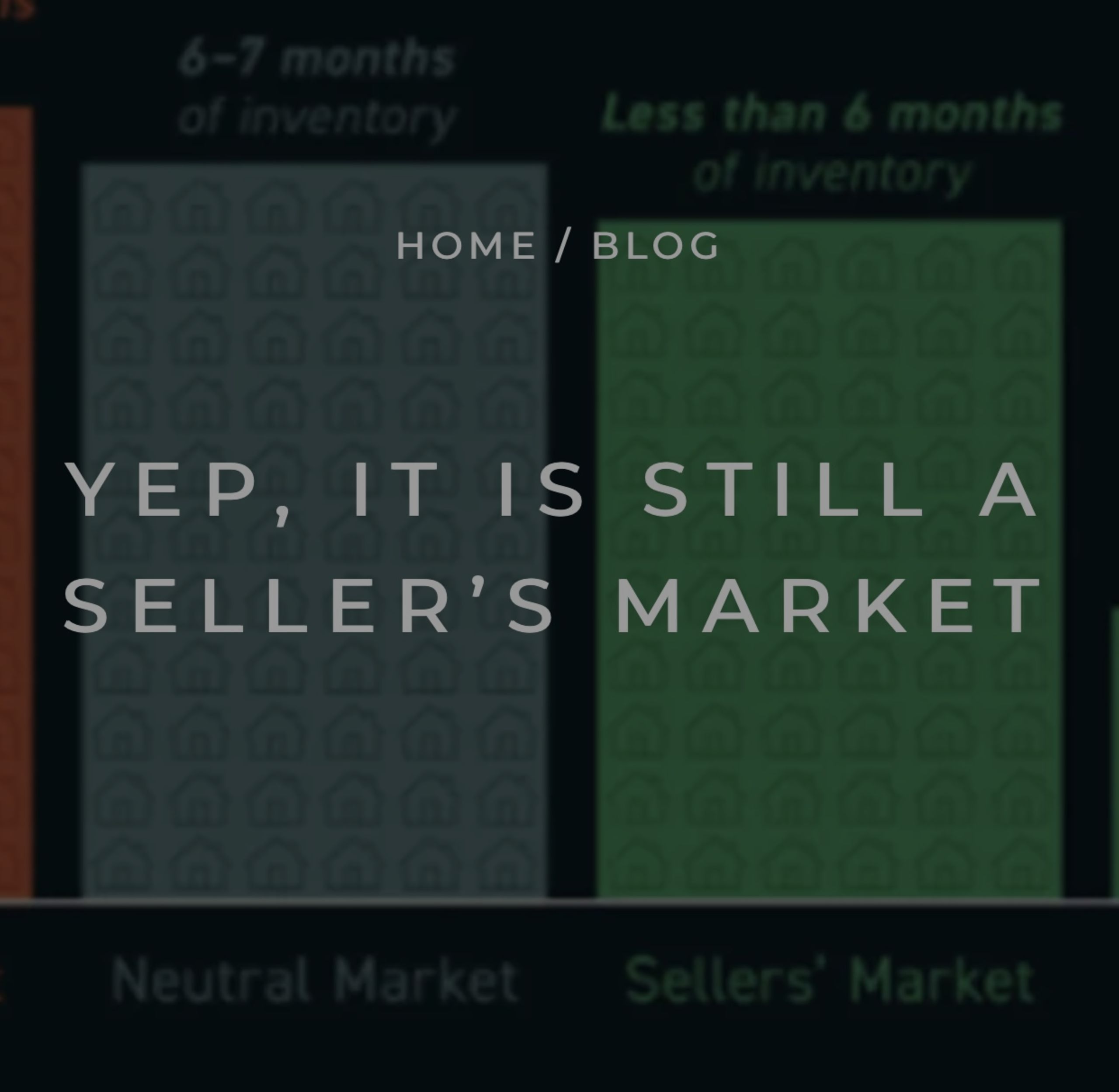 Yes, it&#8217;s still a SELLER&#8217;S market!