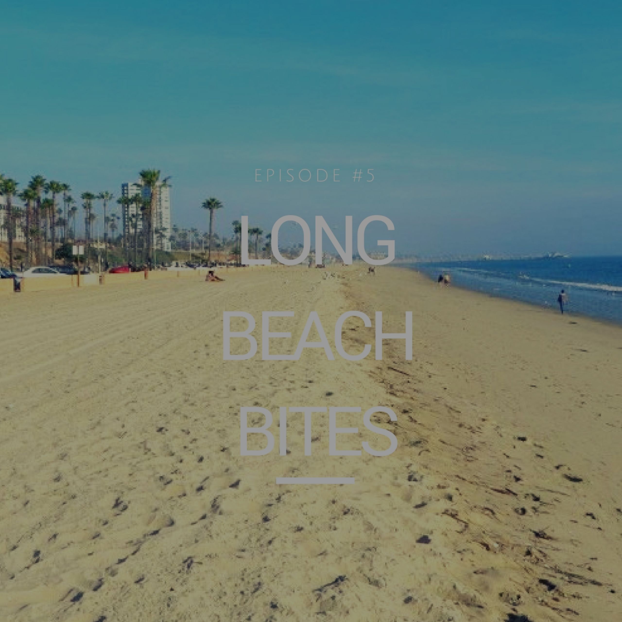Long Beach Bites &#8211; Ep. 5 &#8211; Plunge