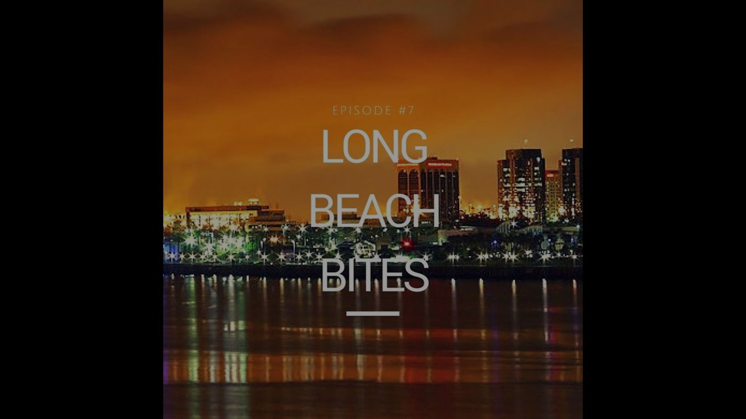 Long Beach Bites – Ep. 7 – Lola’s