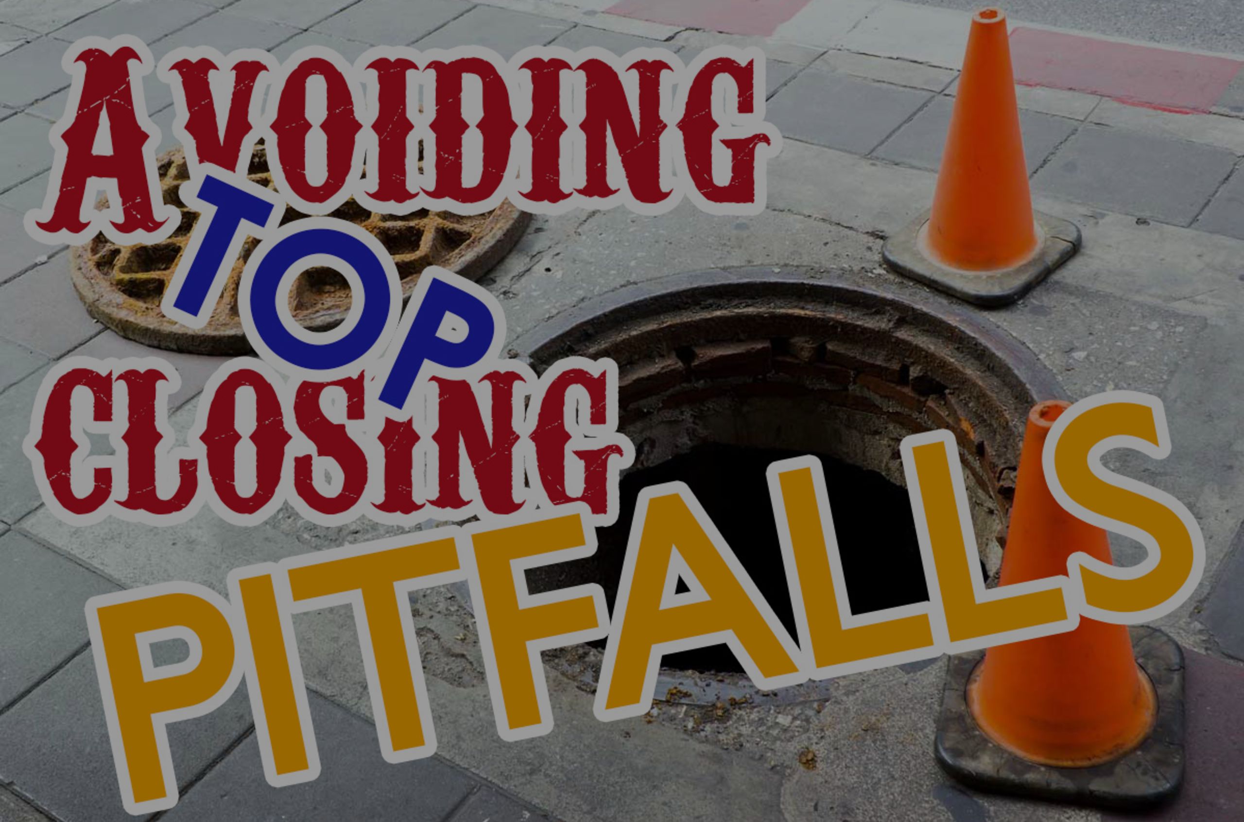 Fatal Escrow Pitfalls & How to Avoid Them