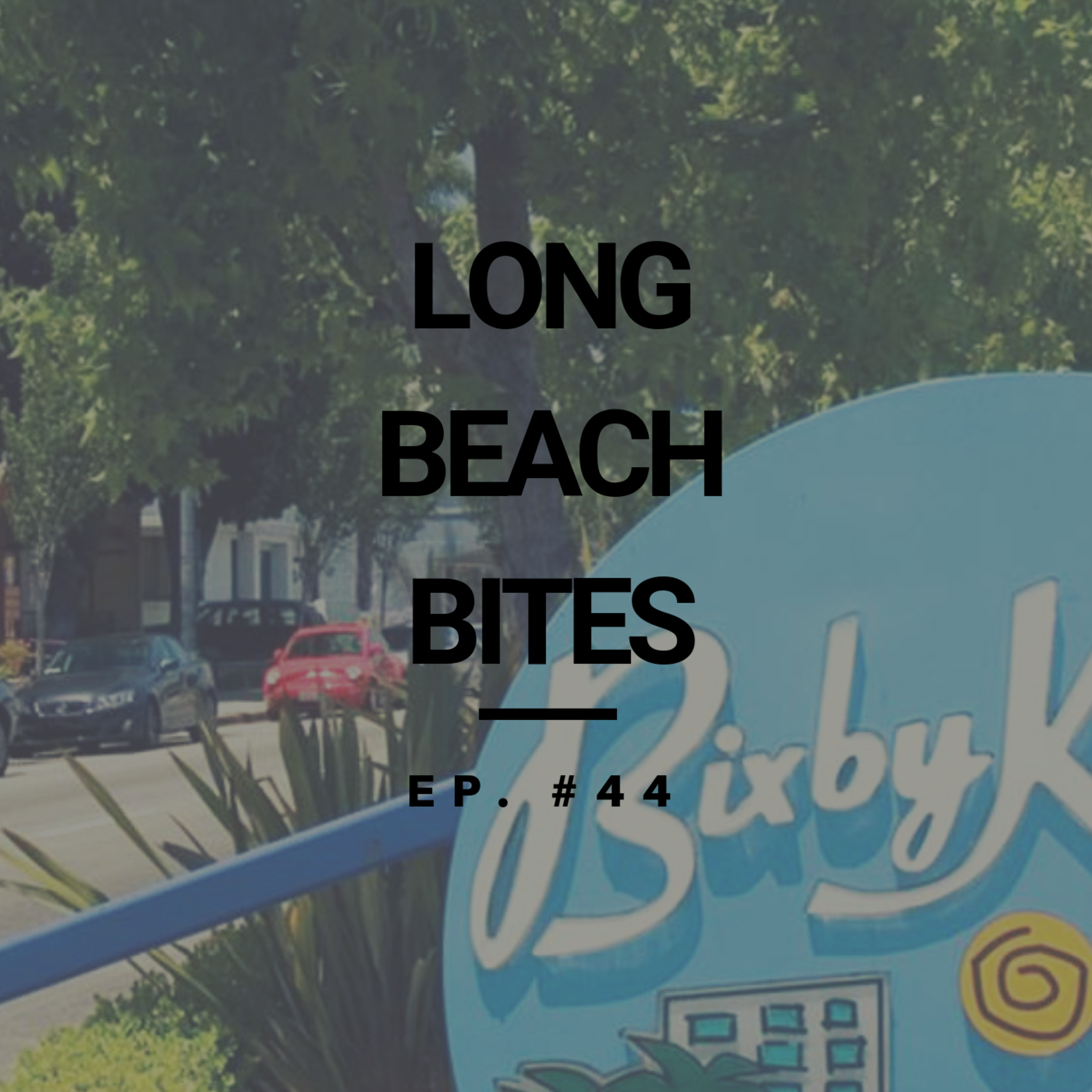 Long Beach Bites – Ep. 44 – Willmore Wine Bar