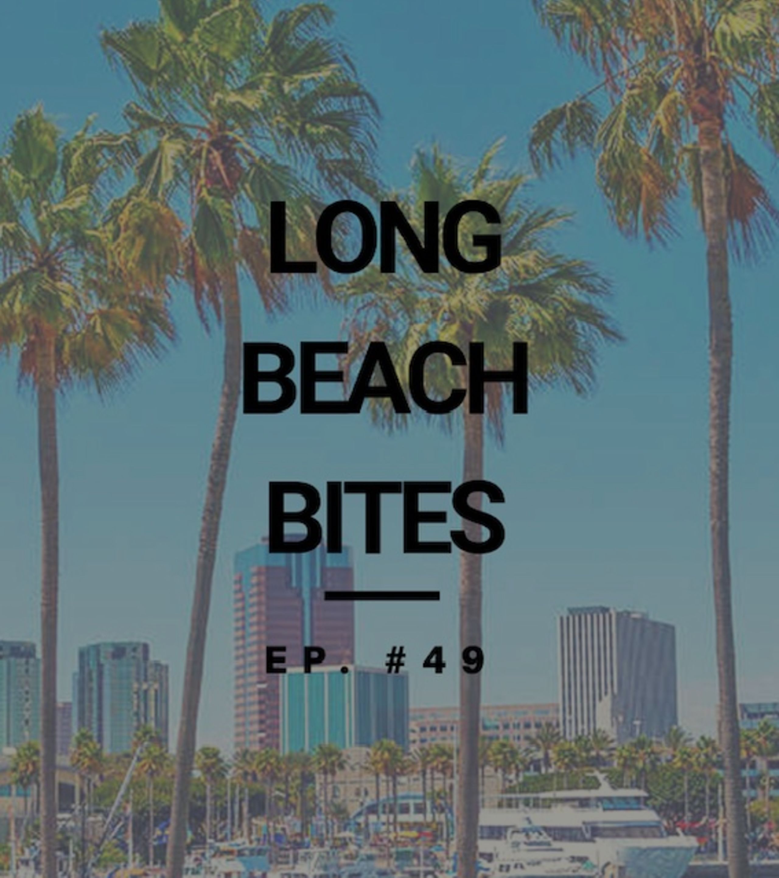 Long Beach Bites – Ep. 49 – Taboon