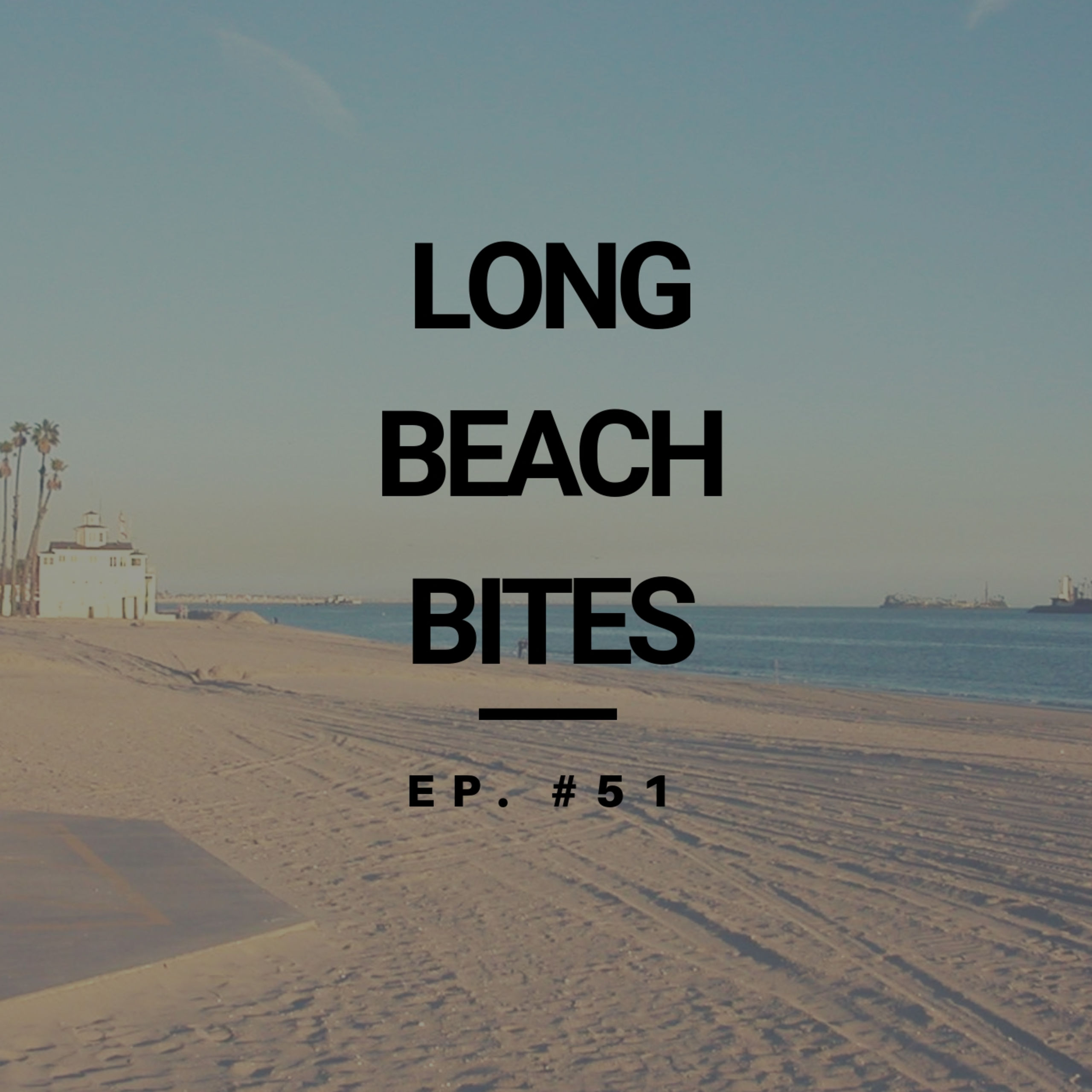 Long Beach Bites – Ep. 51 – Kinokawa